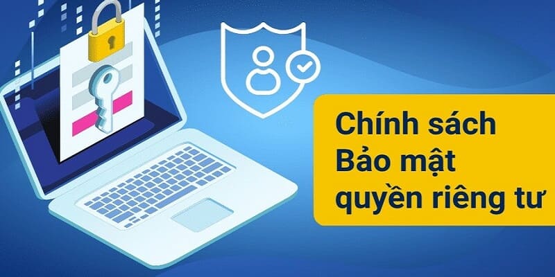 Nhà cái cam kết về quyền bảo mật của khách hàng