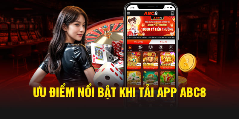 Tận hưởng vô vàn các tiện ích sau khi tải app ABC8